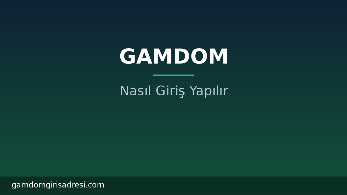 gamdom nasıl giriş yapılır adımları